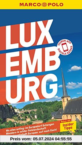 MARCO POLO Reiseführer Luxemburg: Reisen mit Insider-Tipps. Inklusive kostenloser Touren-App
