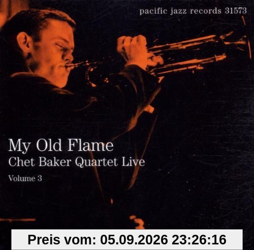 My Old Flame - Chet Baker Quartet live, Vol. 3