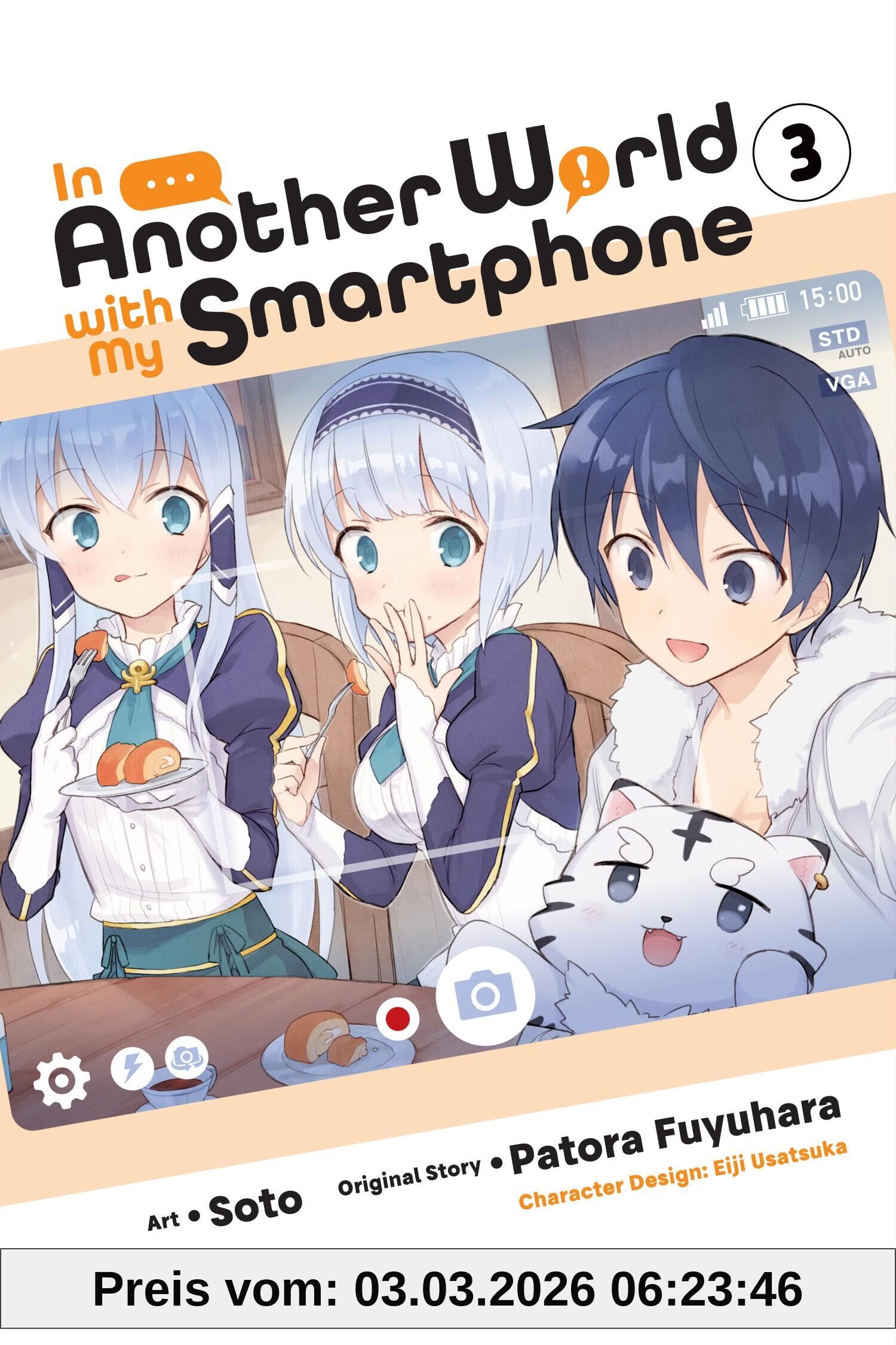 Patora Fuyuhara In Another World With My Smartphone, Vol. 3 (manga) (In Another World With My Smartphone Gn)