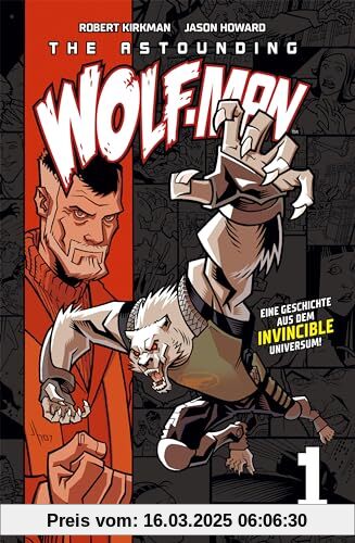 The Astounding Wolf-Man 1: Aus dem Invincible-Universum