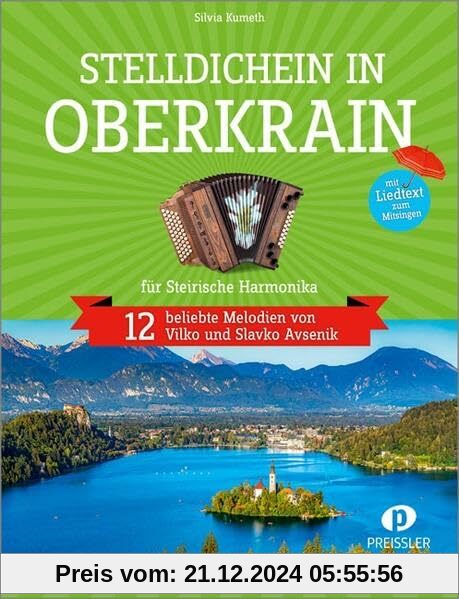 Stelldichein in Oberkrain: 12 beliebte Melodien von Vilko und Slavko Avsenik für Steirische Harmonika