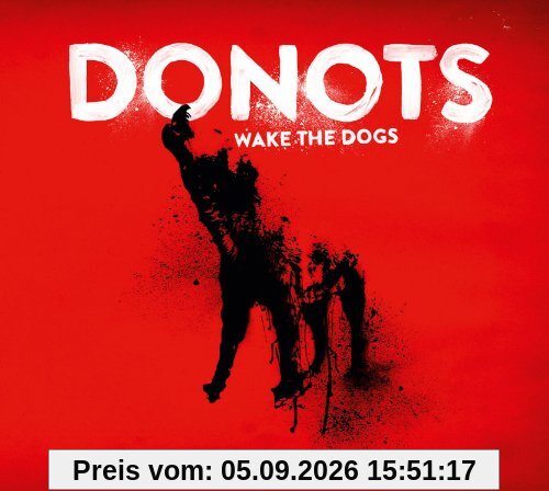 Wake the Dogs (Limited Deluxe Version im Digipack)