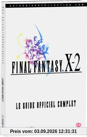 Guide officiel complet Final Fantasy X-2