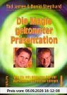 Die Magie gekonnter Präsentation: Wie Sie mit Hilfe von NLP Ihr Auftreten optimieren können. Ein Handbuch