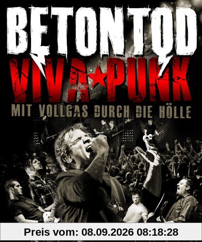 Betontod - Viva Punk: Mit Vollgas durch die Hölle [Blu-ray]