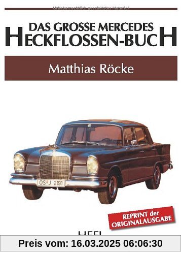 Das große Mercedes-Heckflossen-Buch