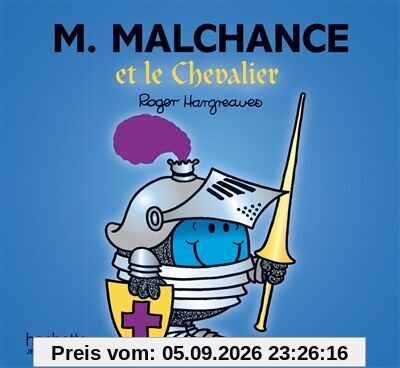 M. Malchance et le chevalier