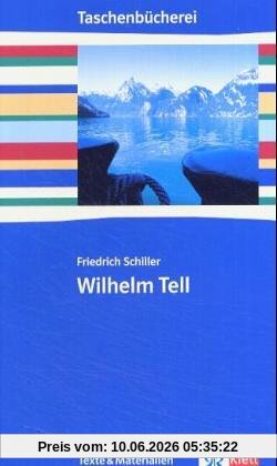 Wilhelm Tell. Texte und Materialien: Ab 9./10. Schuljahr