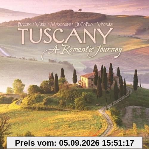 Tuscany: A Romantic Journey