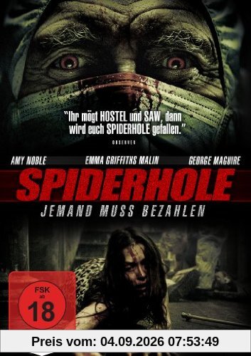 Spiderhole - Jemand muss bezahlen