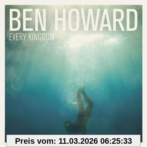 Ben Howard Every Kingdom