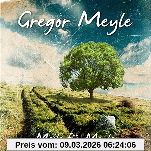 Gregor Meyle Meile Für Meyle