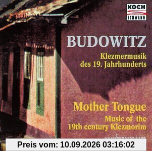 Mother Tongue - Klezmermusik des 19.Jahrhunderts