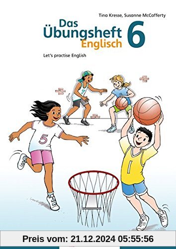 Das Übungsheft Englisch 6: Let’s practice English