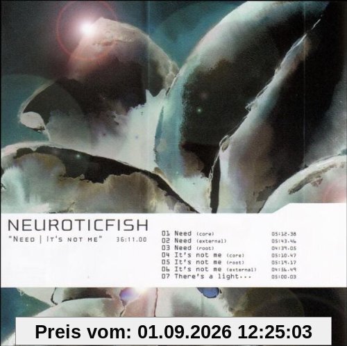 Need/It'S Not Me