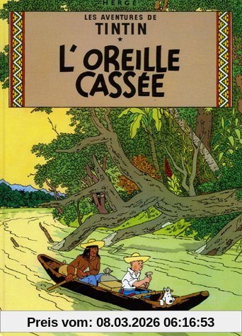Hergé Les Aventures De Tintin. Vol. 6. L'oreille Cassée