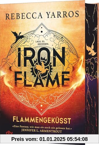 Iron Flame – Flammengeküsst: Deluxe-Ausgabe mit atemberaubendem Farbschnitt. Roman | Die heißersehnte Fortsetzung des Fa