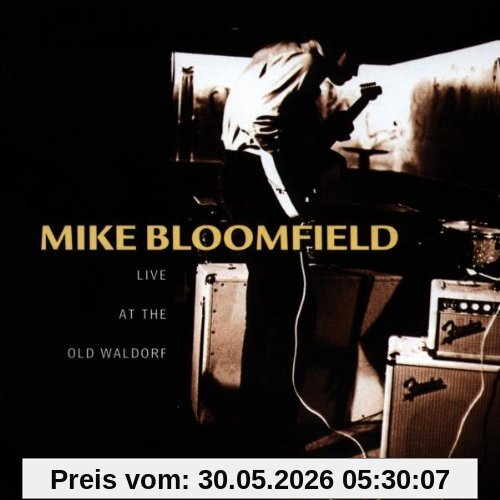 Mike Bloomfield At The Old Waldorf