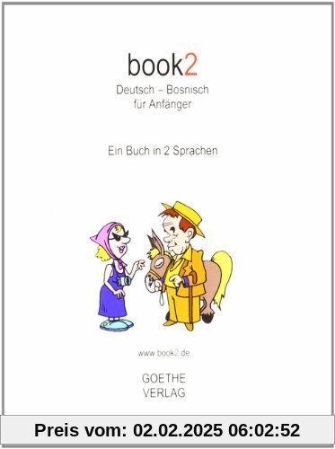 book2 Deutsch - Bosnisch für Anfänger: Ein Buch in 2 Sprachen