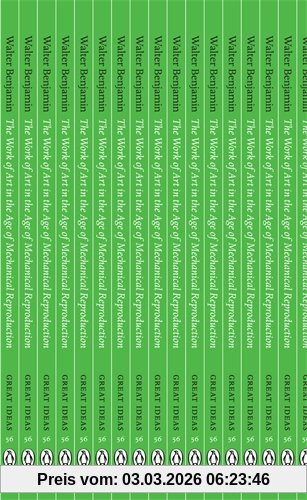 Walter Benjamin The Work Of Art In The Age Of Mechanical Reproduction (Penguin Great Ideas)