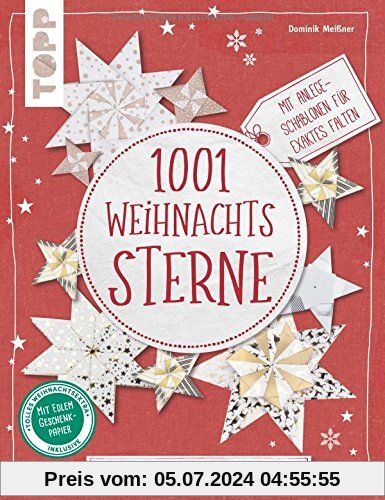 1001 Weihnachtssterne (kreativ.kompakt): Eine Faltung - unzählige Varianten. Mit Anlege-Schablonen für exaktes Falten. E