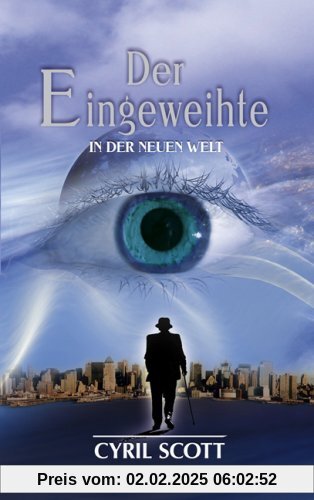 Scott, Cyril, Bd.2 : In der Neuen Welt: In der Neuen Welt - Band 2