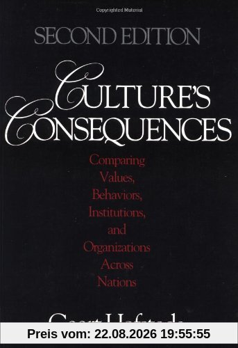 Hofstede, Geert H. Culture's Consequences, Comparing Values, Behaviors, Institutions And Organizations Across Nations