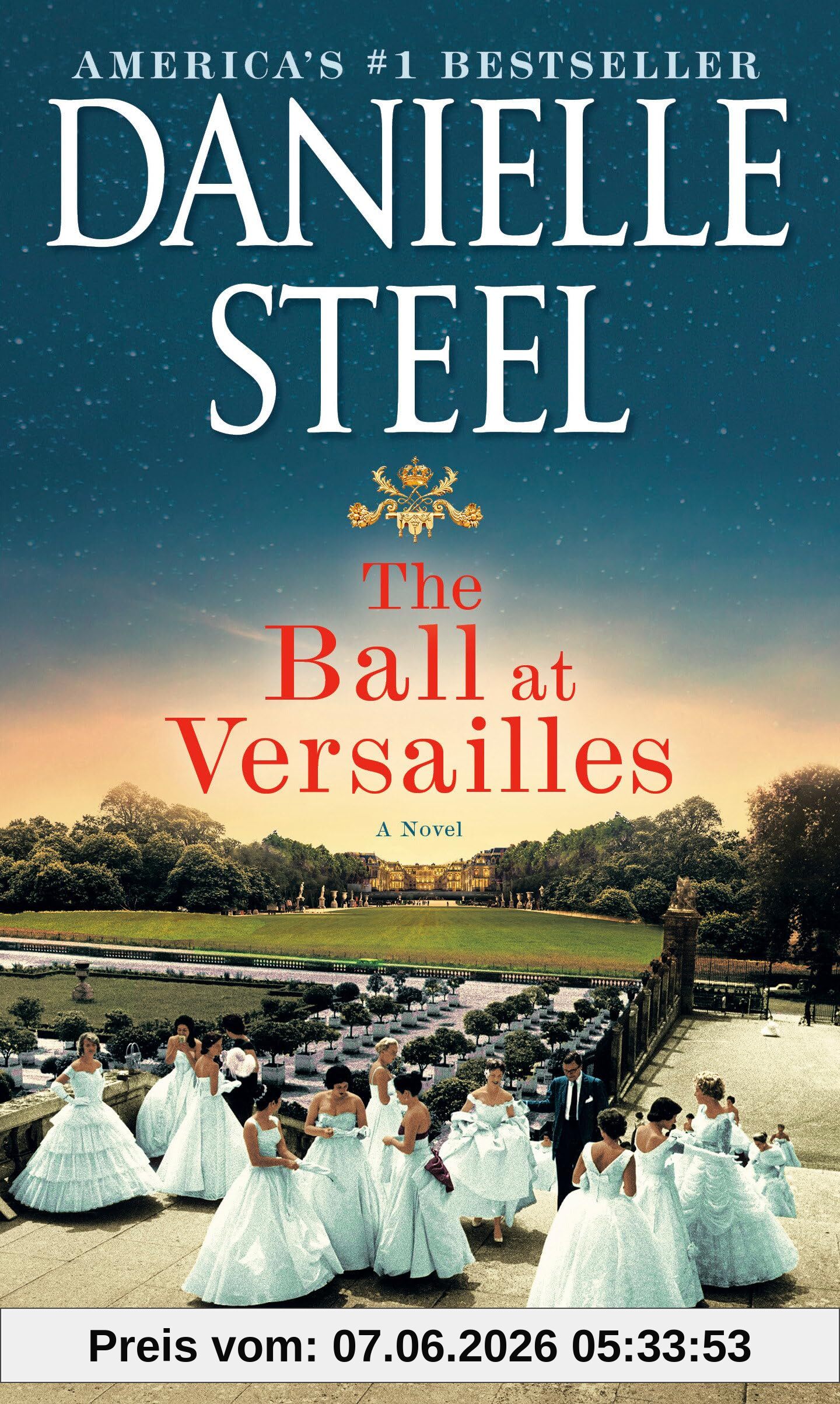 The Ball at Versailles: A Novel
