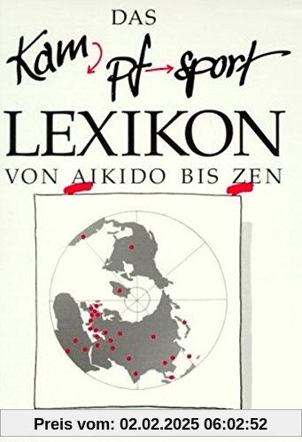 Kampfsport Lexikon: Von Aikido bis Zen