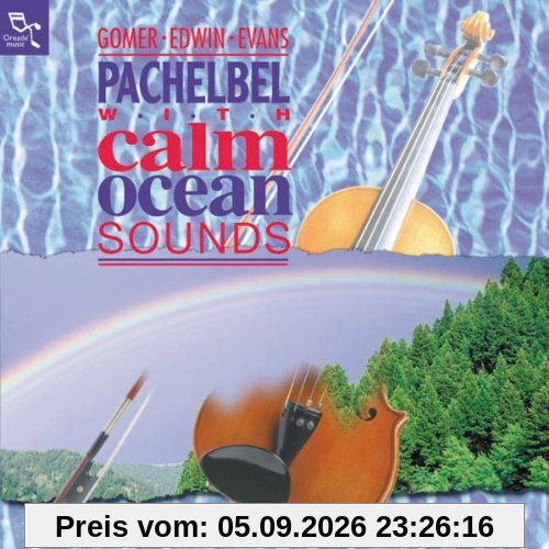 Pachelbel With Calm Ocean Soun