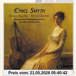 Joachim Griesheimer Ethel Smyth, Streichquartett / Streichquintet