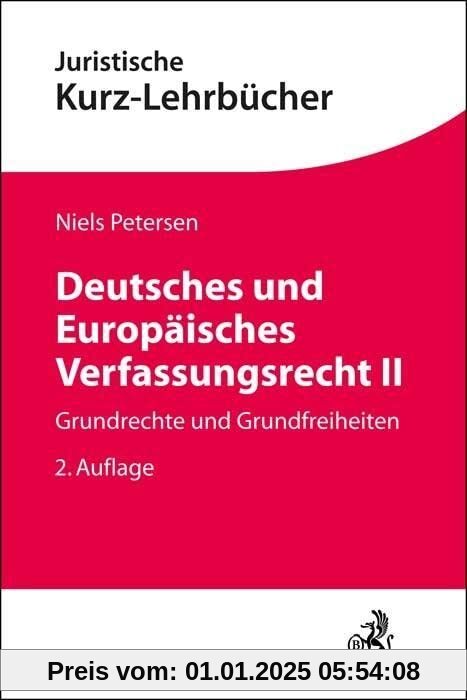 Deutsches und Europäisches Verfassungsrecht II: Grundrechte und Grundfreiheiten