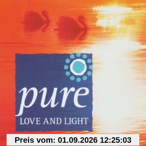 Pure Love and Light