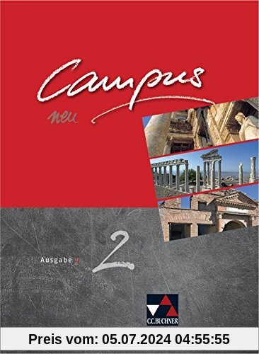 Campus C - neu / Gesamtkurs Latein in drei Bänden: Campus C - neu / Campus C 2 - neu: Gesamtkurs Latein in drei Bänden