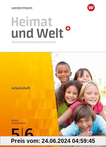 Heimat und Welt Plus - Ausgabe 2024 für Berlin und Brandenburg: Arbeitsheft 5 / 6