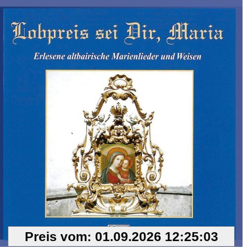 Lobpreis Sei Dir,Maria