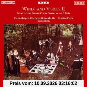 Winds And Voices Vol. 2 (Music At The Danish Court Chapel In The 1540s)