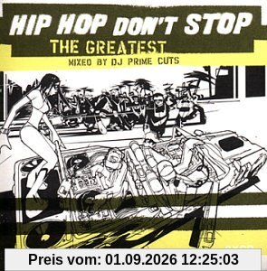Hip Hop Don't Stop-Greatest