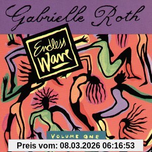 Gabrielle Roth Endless Wave Vol.1