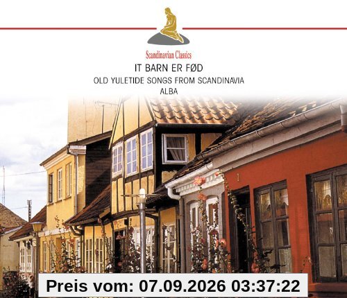 It barn er foed - Old Yuletide Songs from Scandinavia