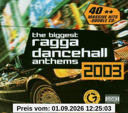 Biggest Ragga Dancehall Anthems 2003