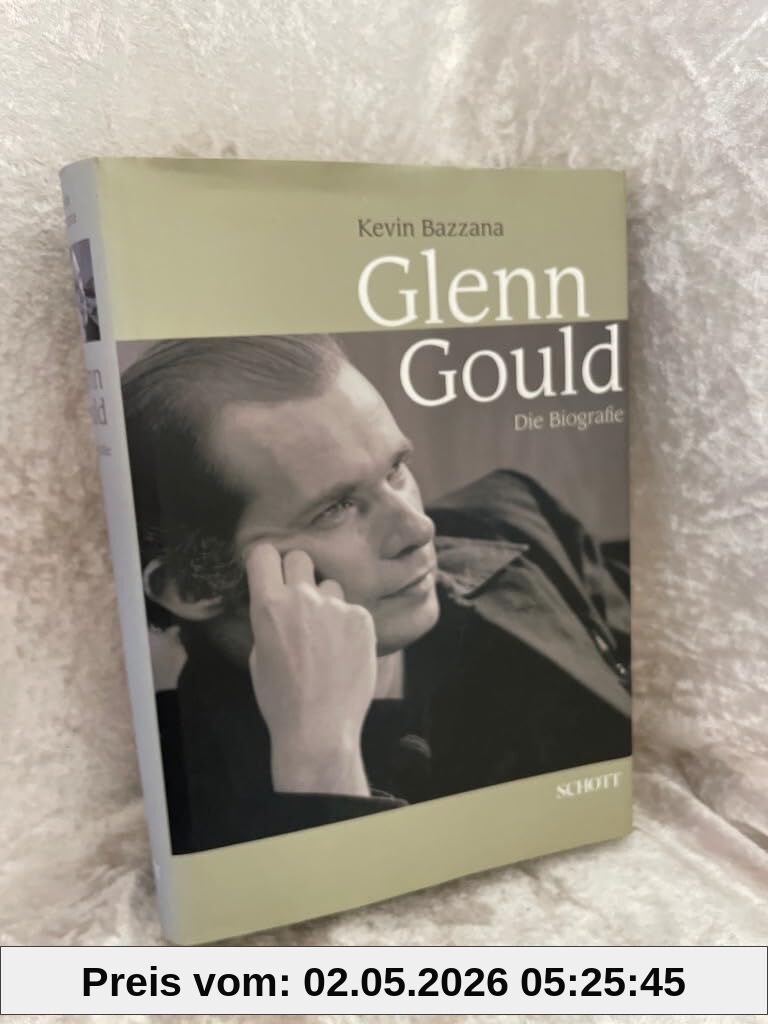 Glenn Gould: Die Biografie. Ausgabe mit CD.