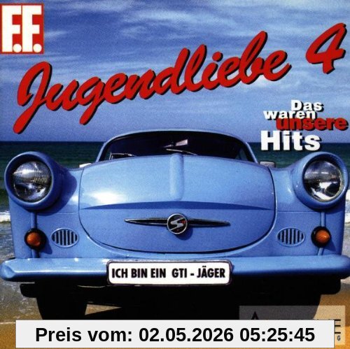 Jugendliebe: Das waren unsere Hits 4
