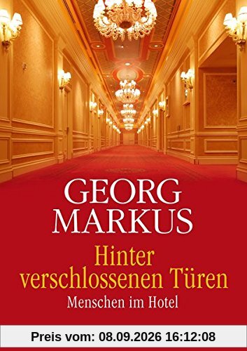 Hinter verschlossenen Türen: Menschen im Hotel