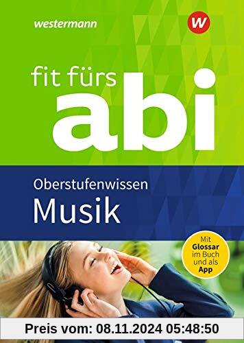 Fit fürs Abi: Musik Oberstufenwissen