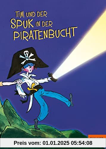 Tim und der Spuk in der Piratenbucht: Roman mit Bildern von Tony Ross