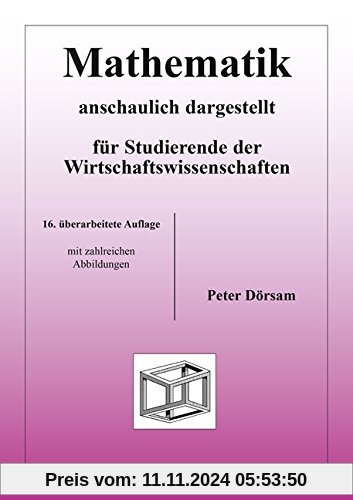 Mathematik - anschaulich dargestellt - für Studierende der Wirtschaftswissenschaften