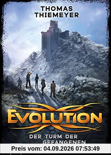 Evolution (2). Der Turm der Gefangenen
