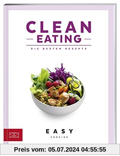 Clean Eating (Easy Kochbücher)