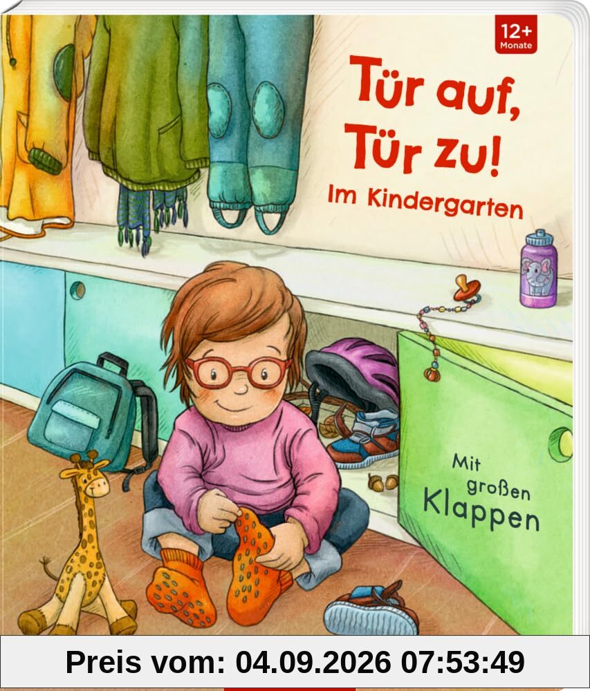 Tür auf, Tür zu!: Im Kindergarten: mit extragroßen Klappen zum Suchen und Entdecken, ab 12 Monate